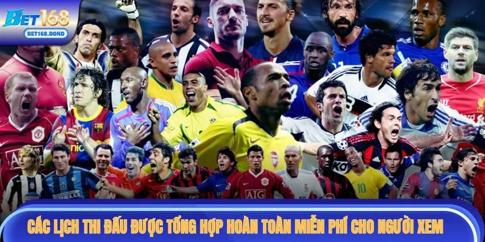 Lịch thi đấu được tổng hợp hoàn toàn miễn phí cho người xem