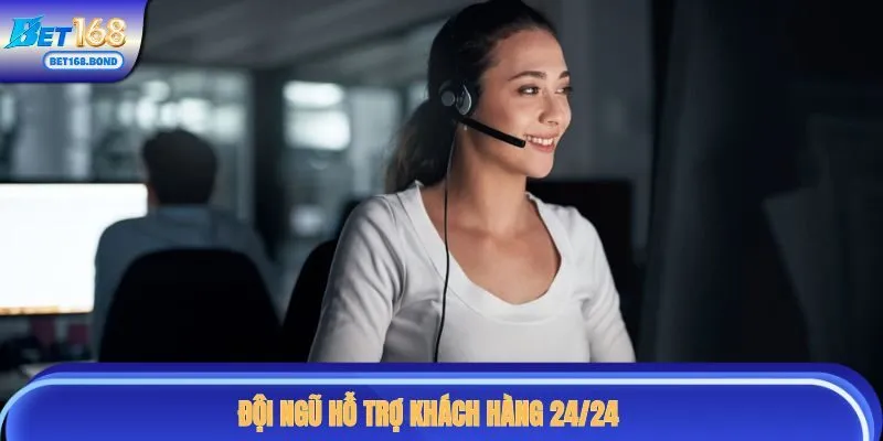 Đội ngũ hỗ trợ của nhà cái hoạt động 24/24 với chất lượng điểm 10