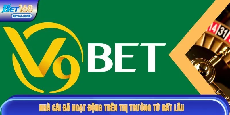 Nhà cái đã hoạt động trên thị trường từ rất lâu